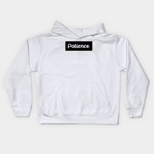 Patience Kids Hoodie